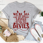 We're All In The Same Game Tee