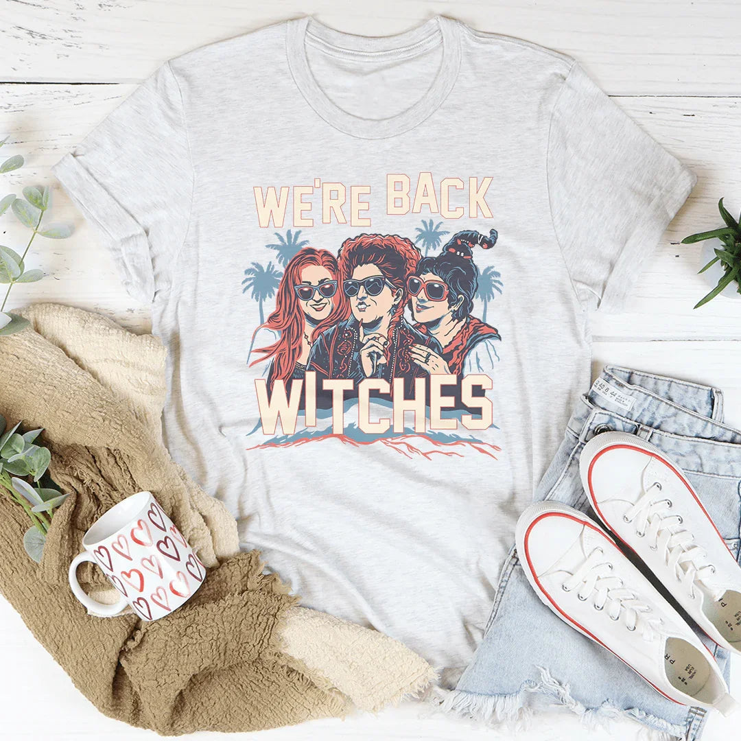 We're Back Witches Tee Peachy Sunday