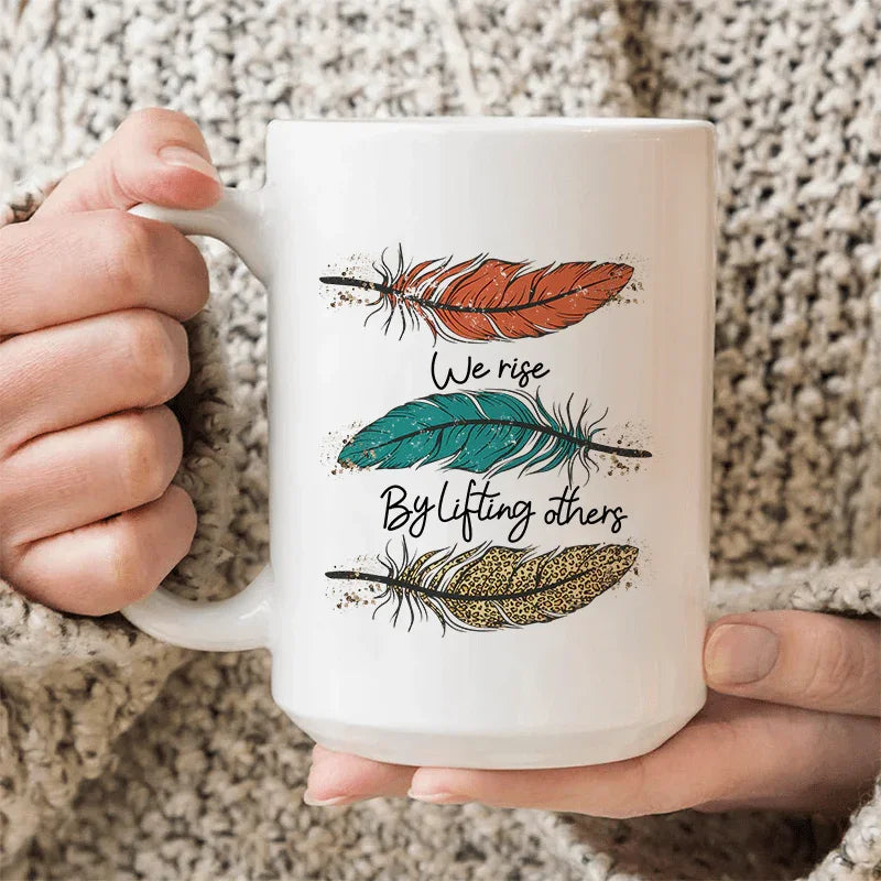 We Rise By Lifting Others Ceramic Mug 15 oz Peachy Sunday