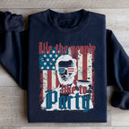 We The People Like To Party Sweatshirt
