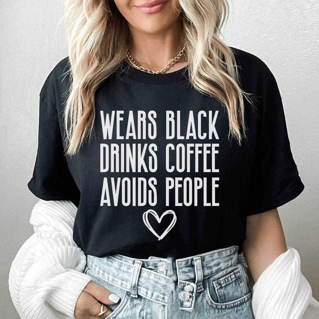 Wears Black Drinks Coffee Avoids People Tee Peachy Sunday