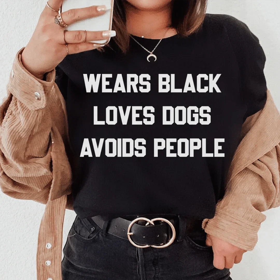 Wears Black Loves Dogs Avoids People Tee Peachy Sunday