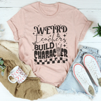 Weird Teacher Build Character Tee Peachy Sunday