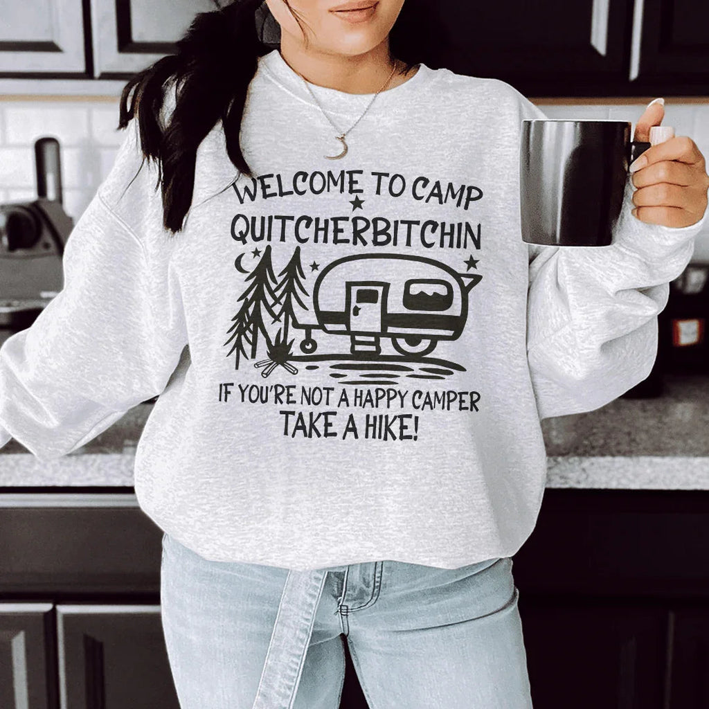 Welcome To Camp Quitcherbitchin Sweatshirt Peachy Sunday