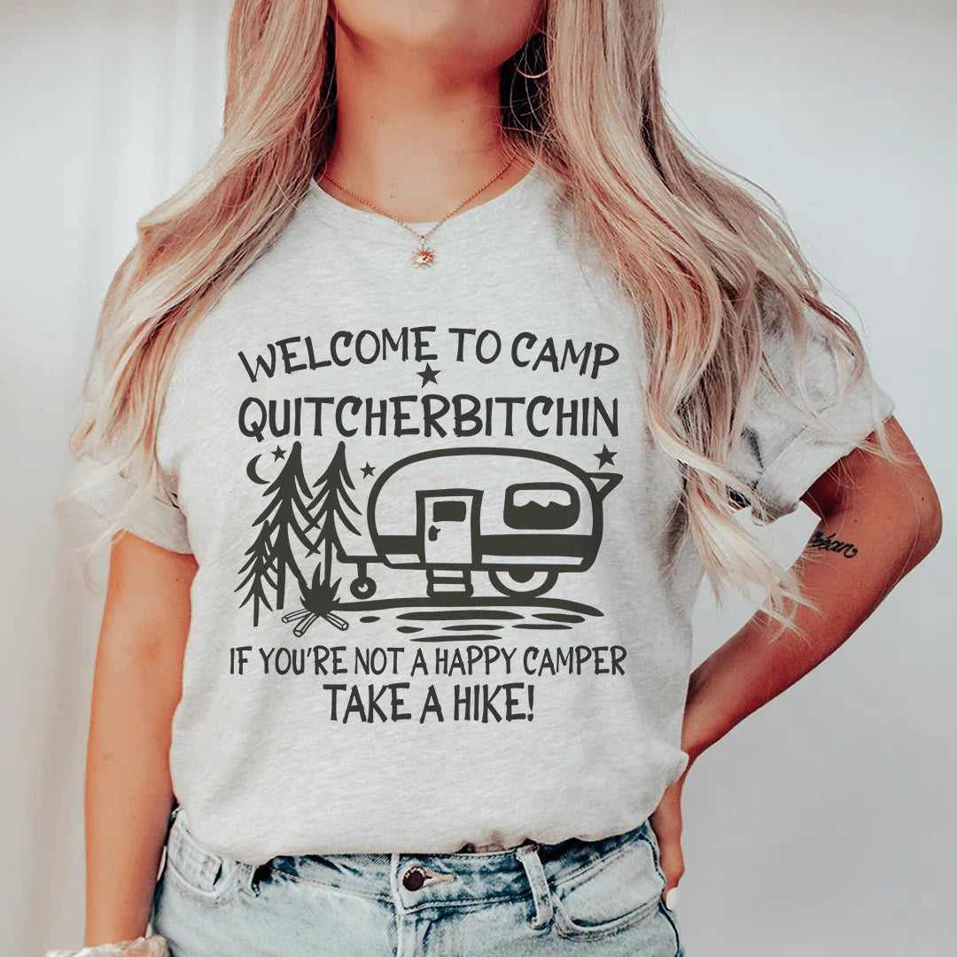 Welcome To Camp Quitcherbitchin Tee Peachy Sunday