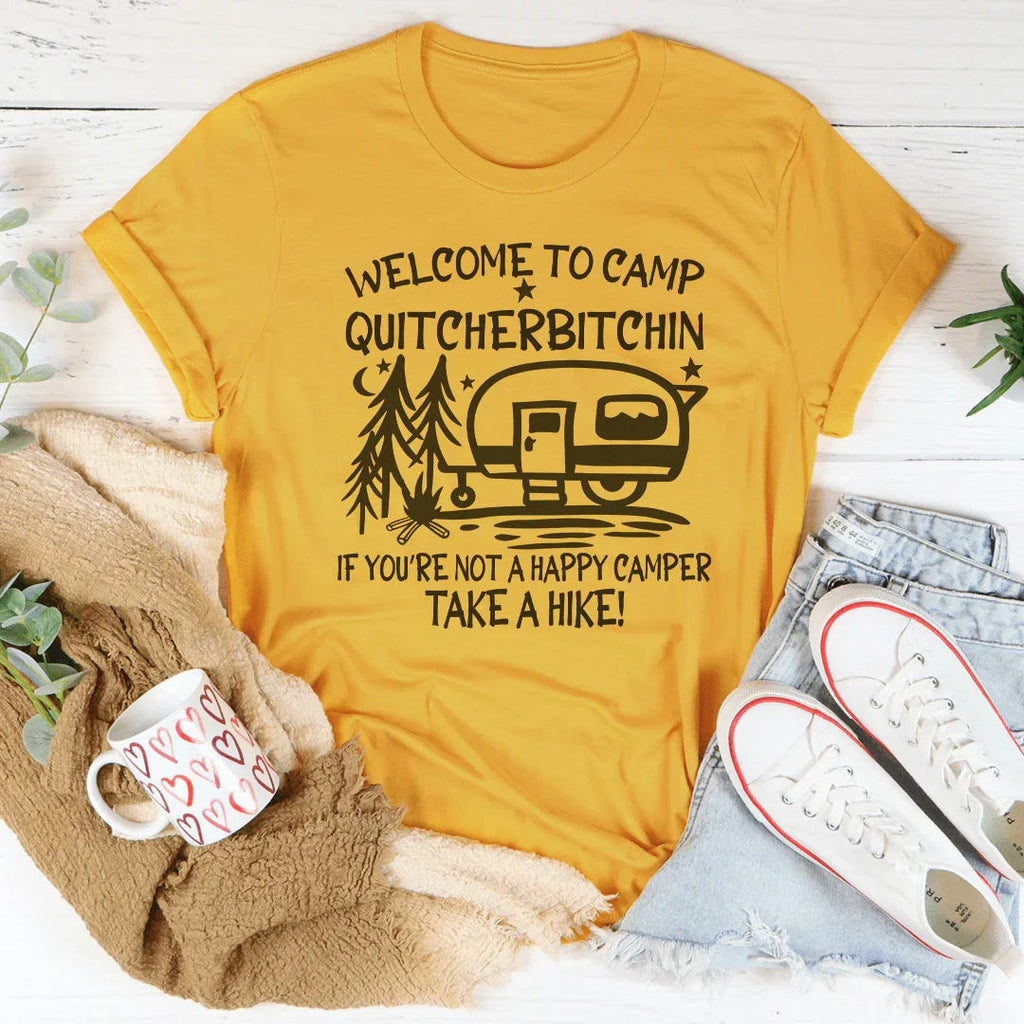 Welcome To Camp Quitcherbitchin Tee Peachy Sunday