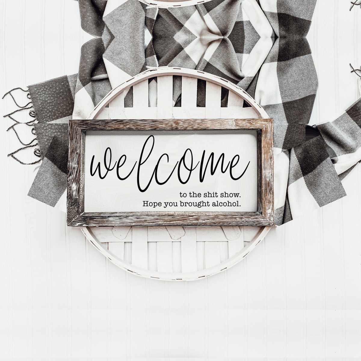 Funny Wooden Welcome Sign Welcome To The Shit Show I Hope You Brought Alcohol Rustic Home Wall Decor BandsCo Straps
