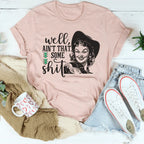 Well Ain't That Some Sh*t Tee Peachy Sunday