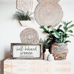 Well Behaved Women Sign Wooden Feminist Wall Decor Empowerment Gift BandsCo Straps
