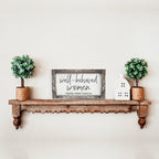 Well Behaved Women Sign Wooden Feminist Wall Decor Empowerment Gift BandsCo Straps