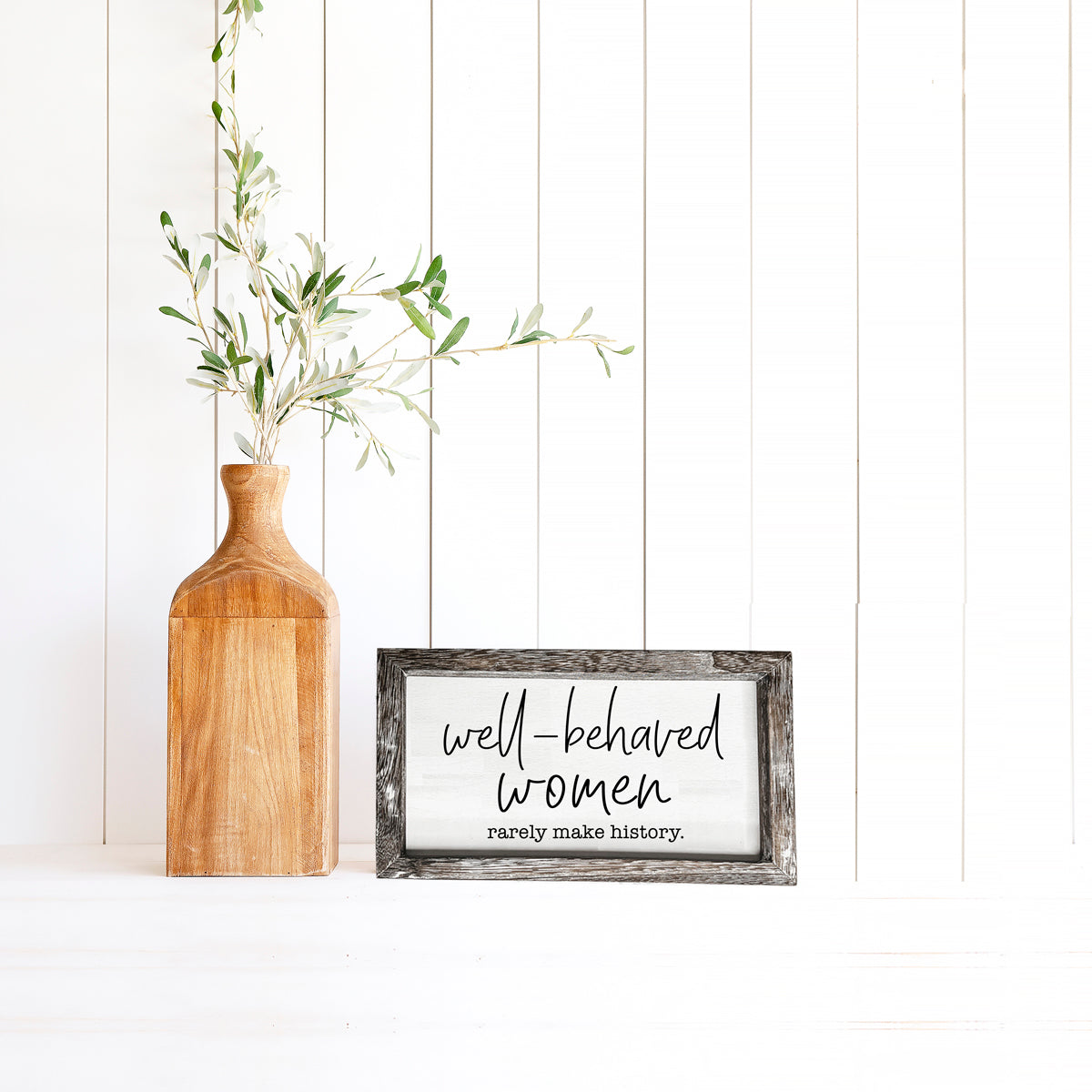 Well Behaved Women Sign Wooden Feminist Wall Decor Empowerment Gift BandsCo Straps