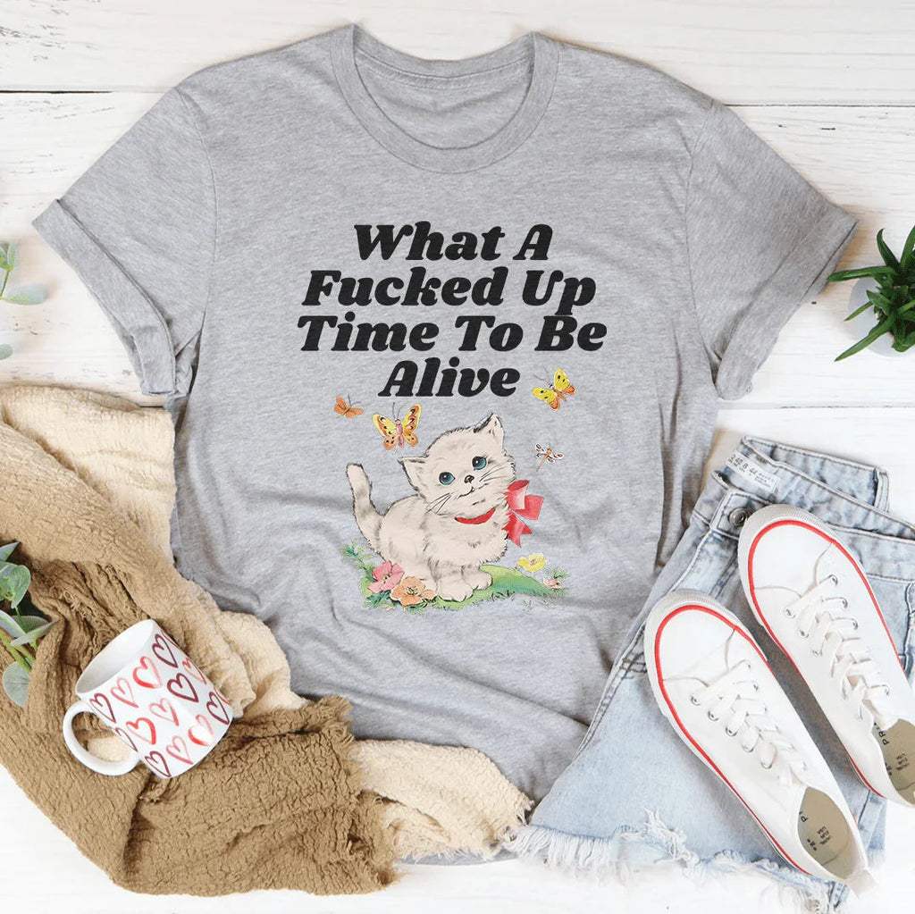 What A Time To Be Alive Tee Peachy Sunday