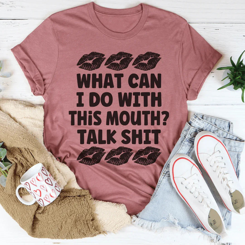 What Can I Do With This Mouth Tee Peachy Sunday