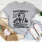 What Doesn't Kill You Disappoints Me Retro Tee Peachy Sunday