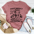 What Doesn't Kill You Disappoints Me Retro Tee Peachy Sunday