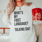 What Is My First Language Sweatshirt Peachy Sunday