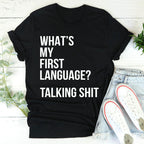 What Is My First Language Tee