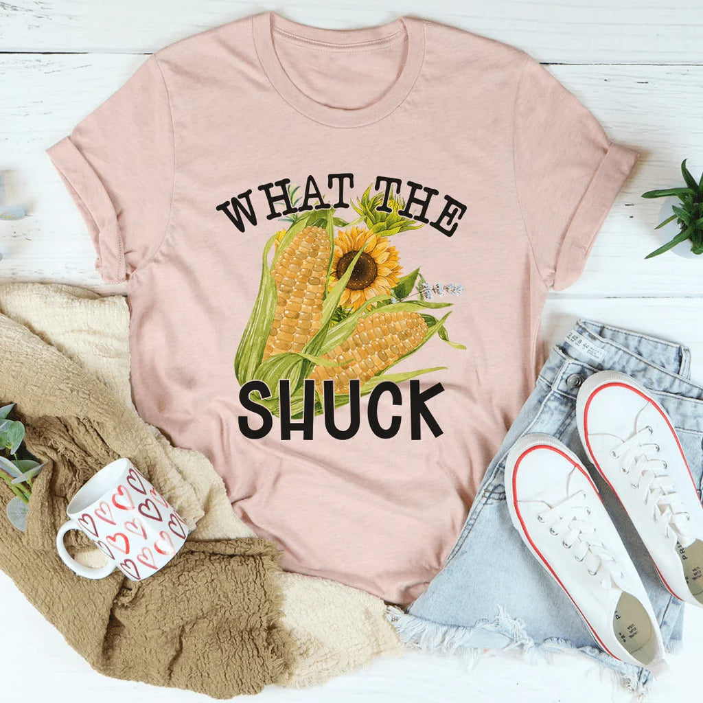 What The Shuck Tee