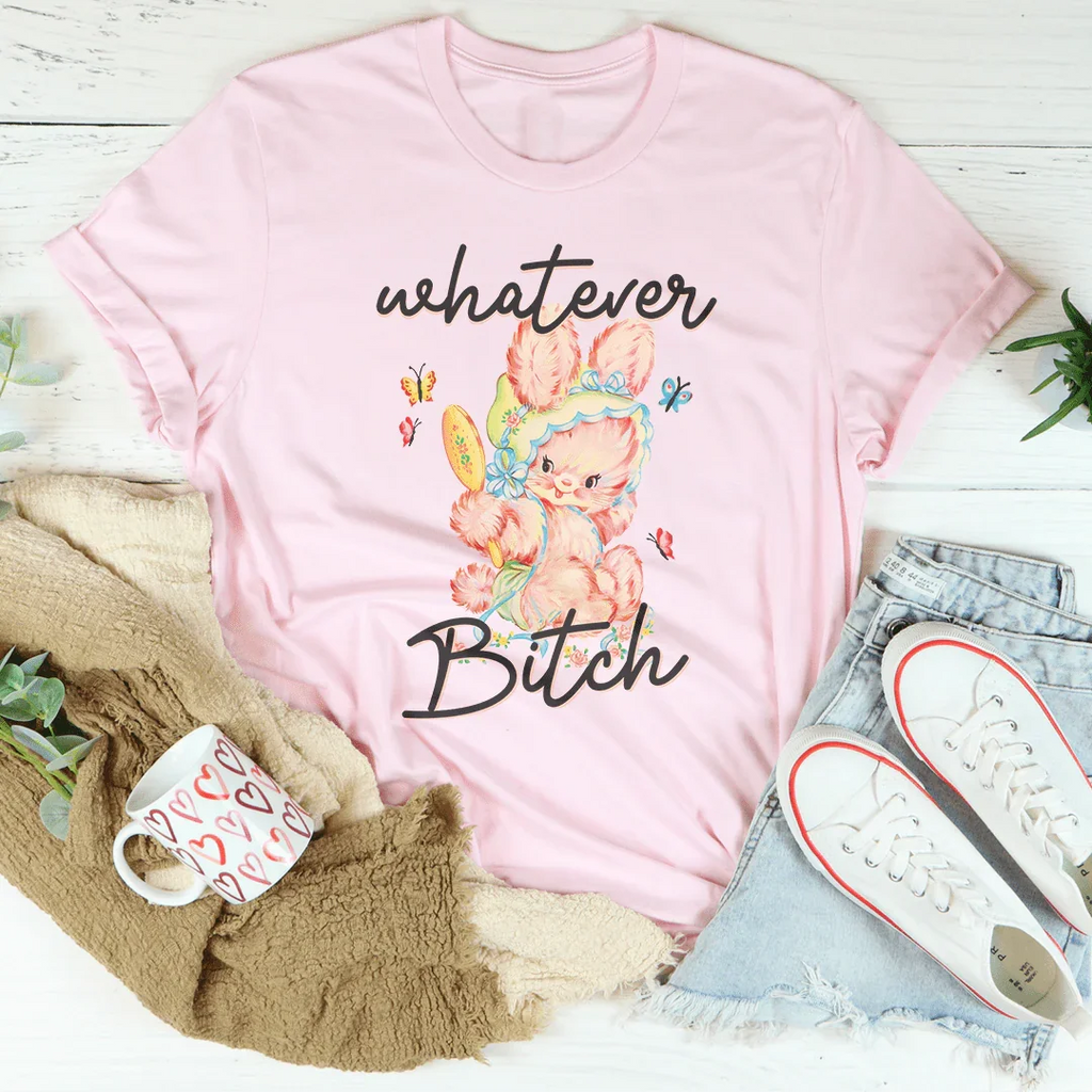 Whatever B-tch Tee Peachy Sunday