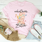 Whatever B-tch Tee Peachy Sunday