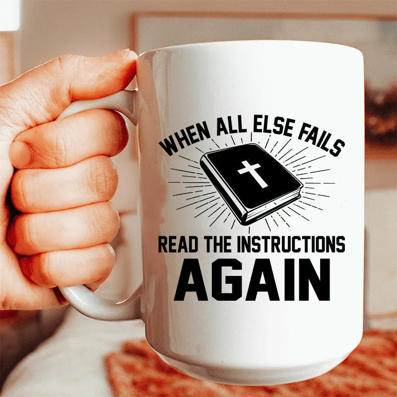 When All Else Fails Read The Instructions Again Ceramic Mug 15 oz Peachy Sunday