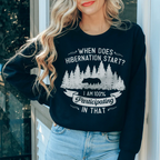 When Does Hibernation Start Sweatshirt