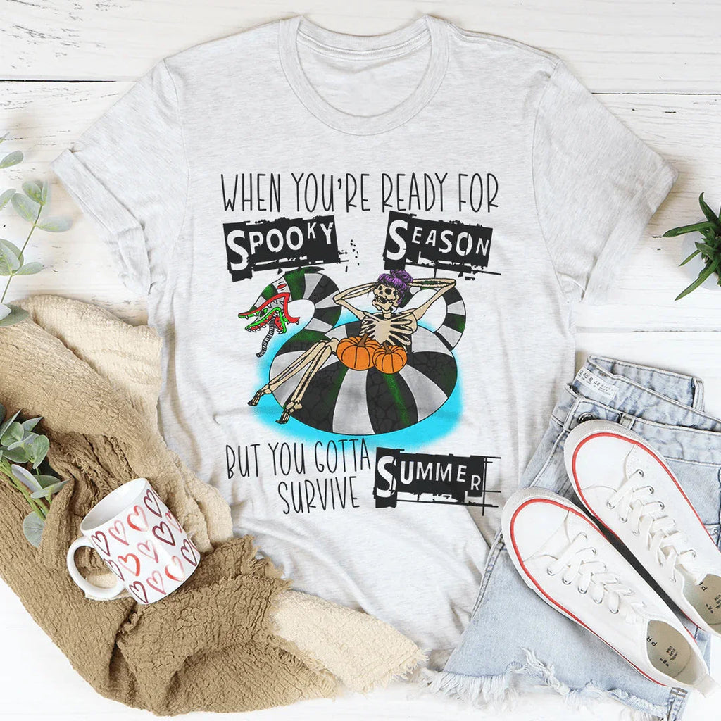 When You're Ready For Spooky Season But You Gotta Survive Summer Tee Peachy Sunday