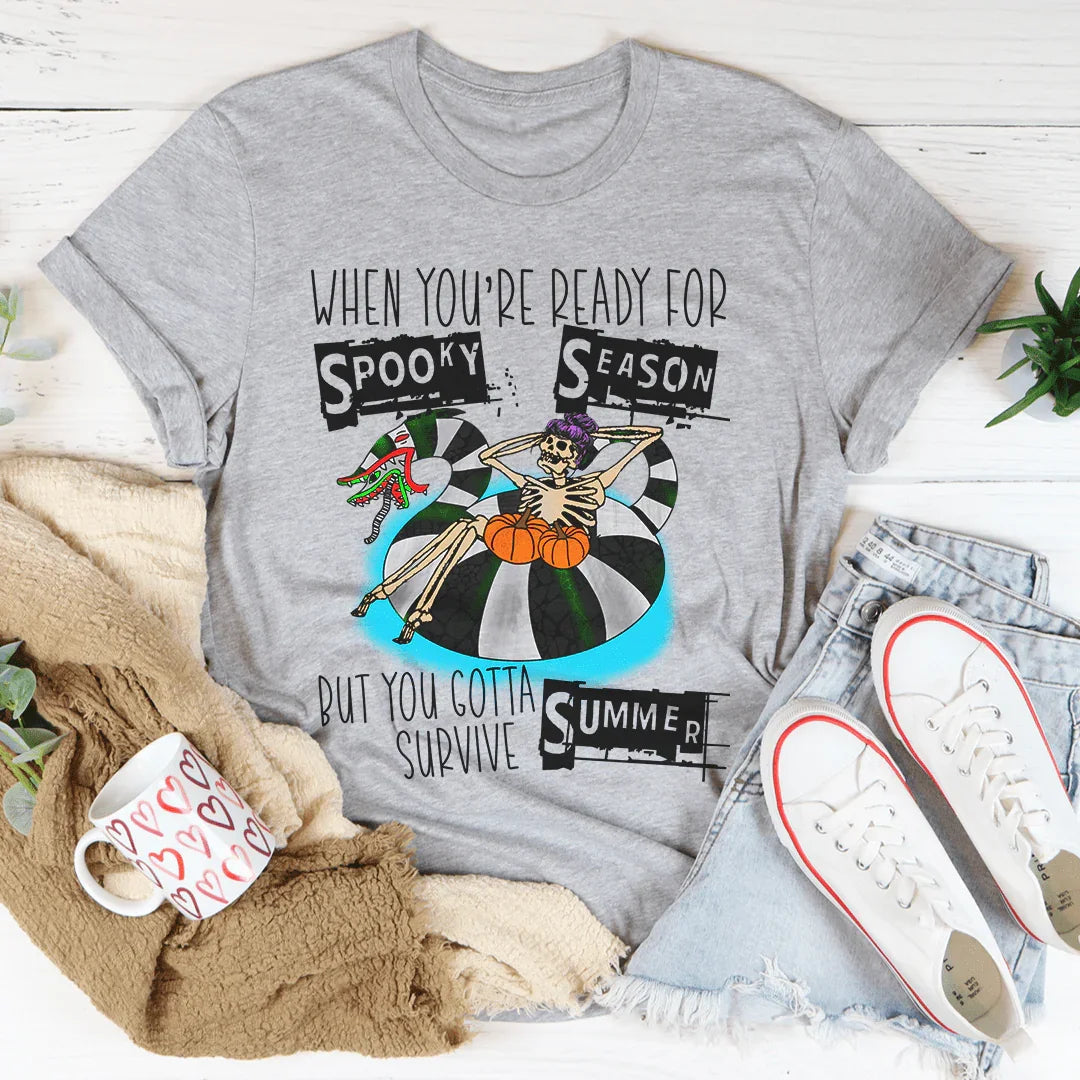 When You're Ready For Spooky Season But You Gotta Survive Summer Tee Peachy Sunday