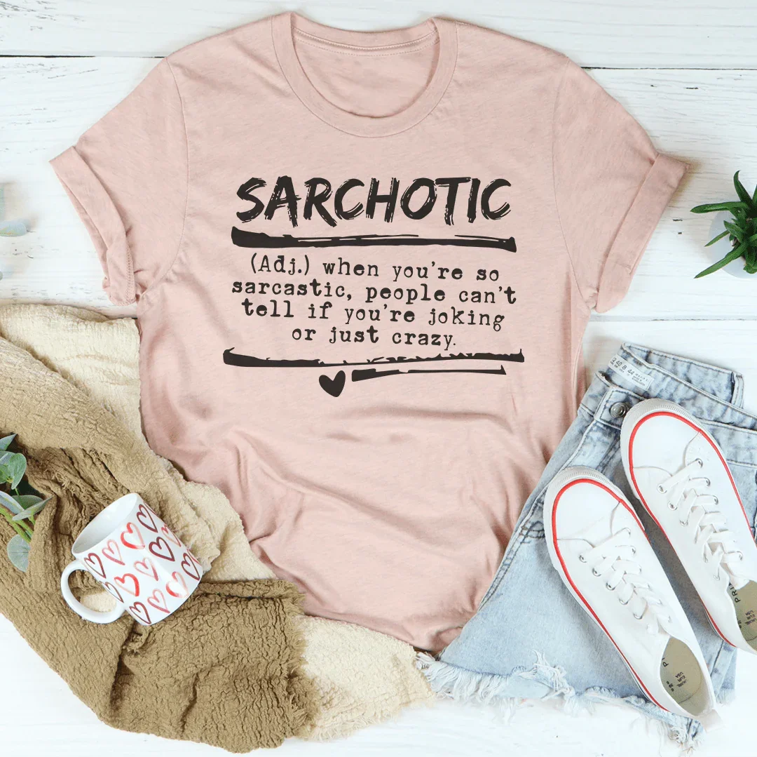 When You're So Sarcastic People Can't Tell If You're Joking  Tee Peachy Sunday
