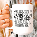 When You're Trying To Summon The Sanderson Sisters Ceramic Mug 15 oz Peachy Sunday