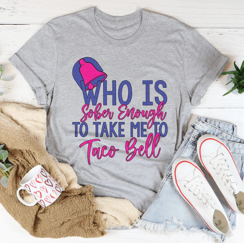 Who's Sober Enough To Take Me To TB Tee Peachy Sunday