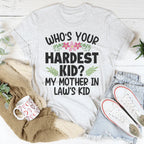 Who's Your Hardest Kid Tee Peachy Sunday