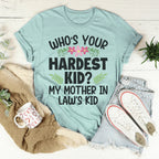 Who's Your Hardest Kid Tee Peachy Sunday