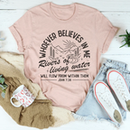 Whoever Believes In Me Tee Peachy Sunday