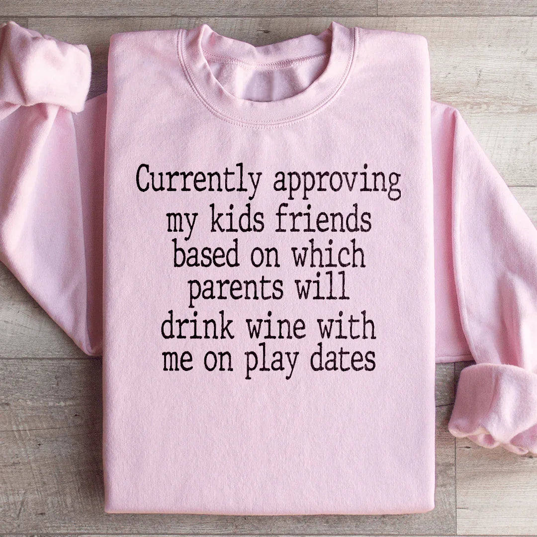 Wine Play Dates Sweatshirt Peachy Sunday