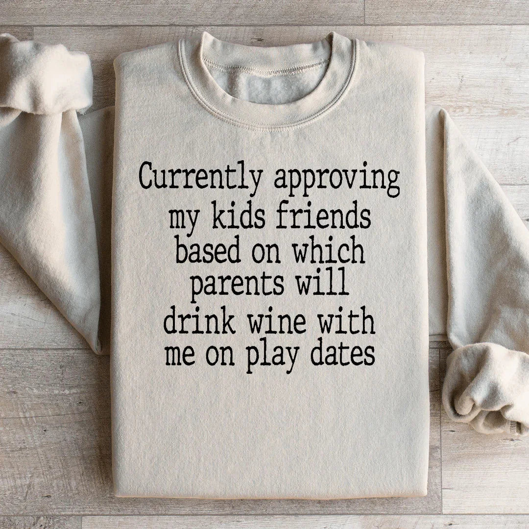 Wine Play Dates Sweatshirt Peachy Sunday