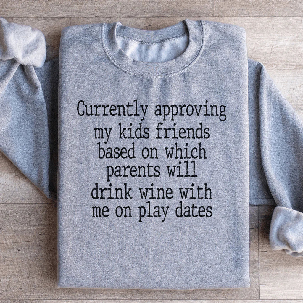 Wine Play Dates Sweatshirt Peachy Sunday