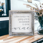 Coffee Until Wine Wood Sign 5x5x1.5 Inch Rustic White Gray Home Decor Funny Quote