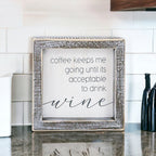Coffee Until Wine Wood Sign 5x5x1.5 Inch Rustic White Gray Home Decor Funny Quote