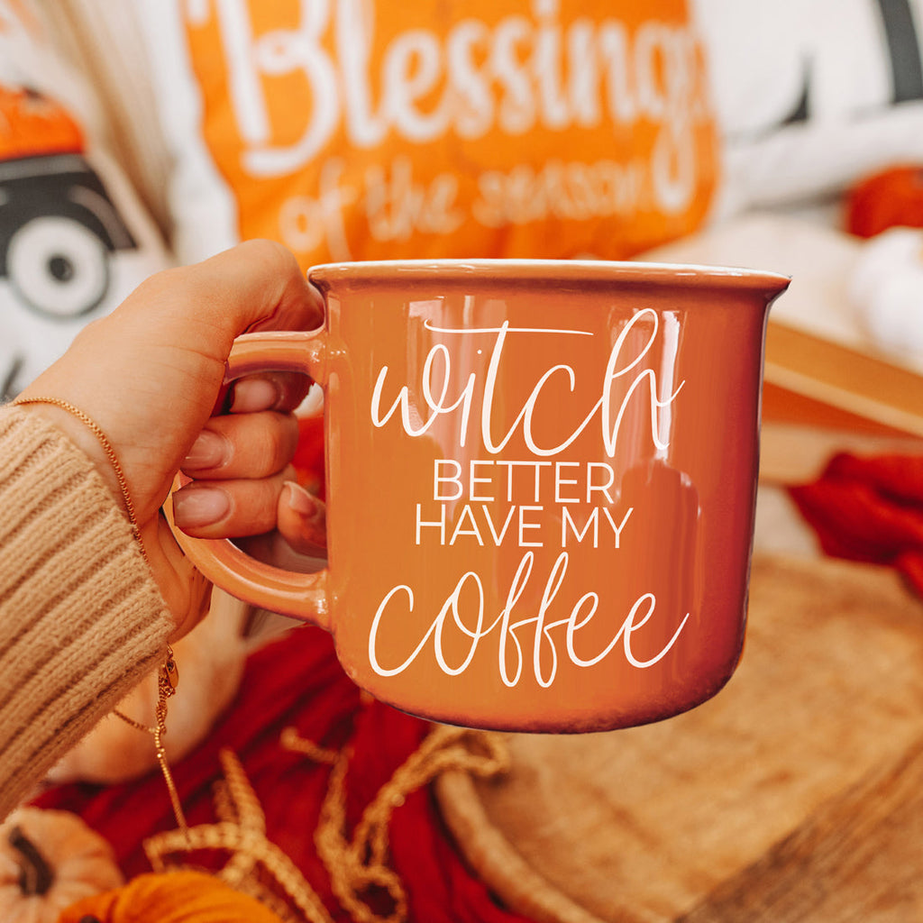 Witch Better Have Coffee Mug 14.5oz Orange Ceramic With White Lettering Halloween Coffee Gift BandsCo Straps