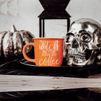 Witch Better Have Coffee Mug 14.5oz Orange Ceramic With White Lettering Halloween Coffee Gift BandsCo Straps