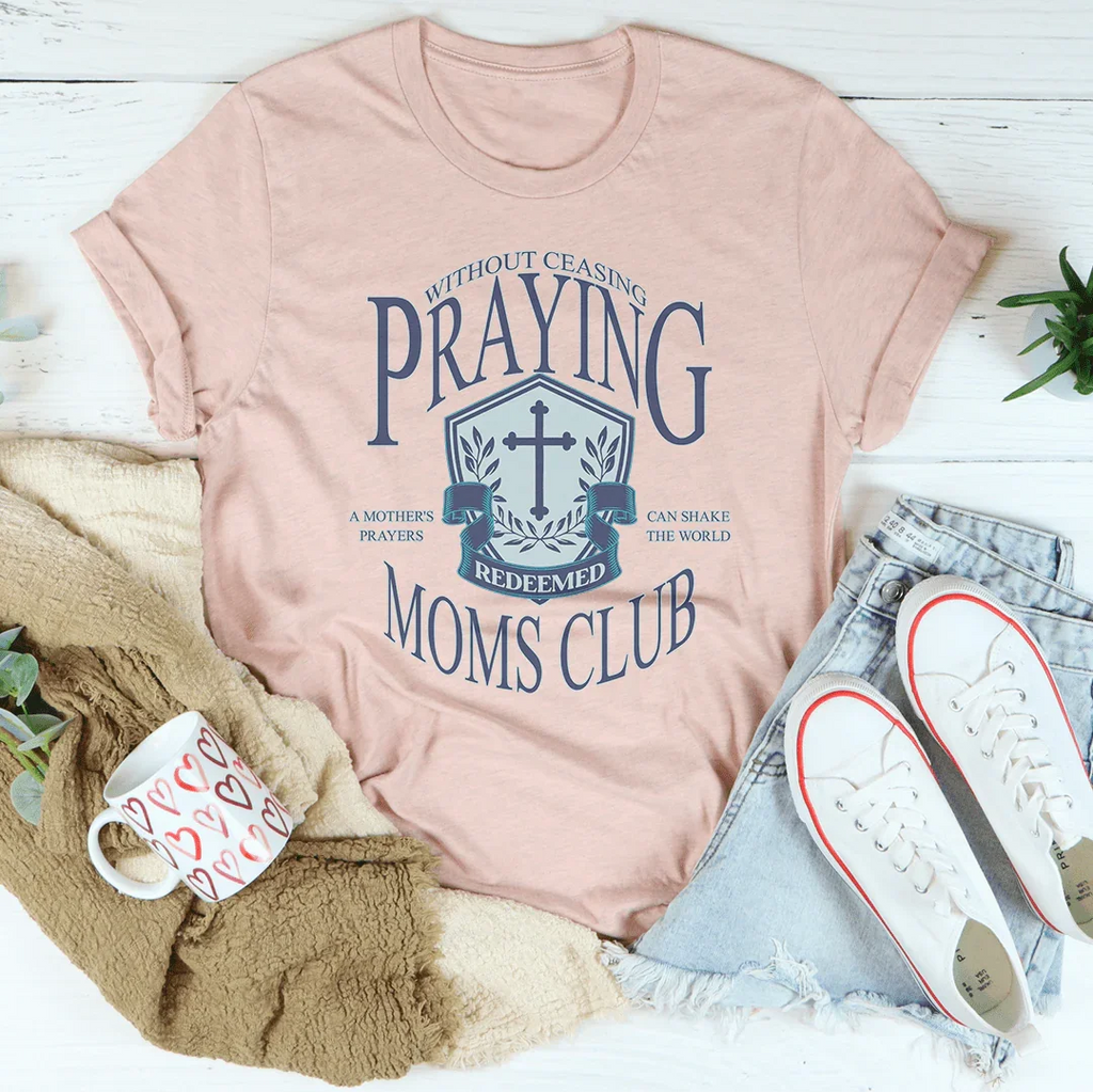 Praying Moms Club Tee Peachy Sunday