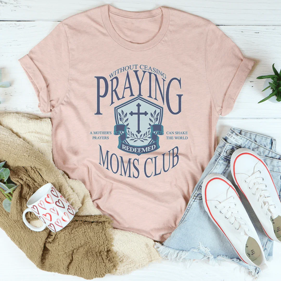 Praying Moms Club Tee Peachy Sunday