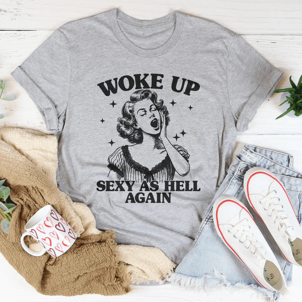 Woke Up S* As Hell Again Tee Peachy Sunday
