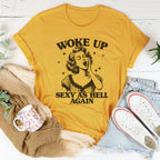 Woke Up S* As Hell Again Tee Peachy Sunday