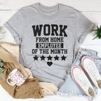Work From Home Employee Of The Month Tee - SJB-DIAMOND ELITES
