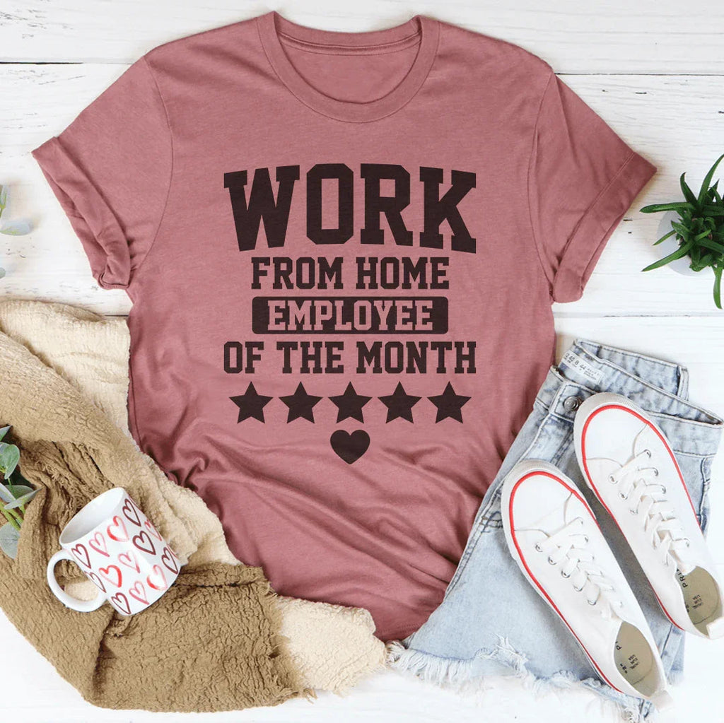 Work From Home Employee Of The Month Tee - SJB-DIAMOND ELITES
