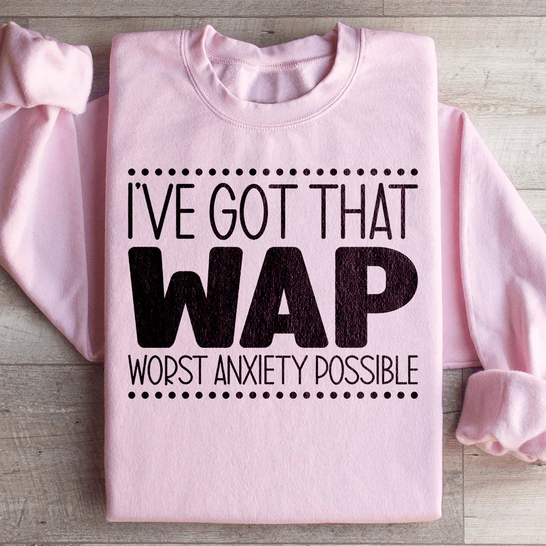 Worst Anxiety Possible Sweatshirt Peachy Sunday