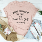 Would You Look At The Time Tee
