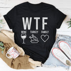 WTF Wine Turkey Family Tee